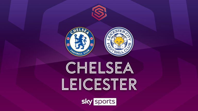 WSL CHELSEA - LEICESTER
