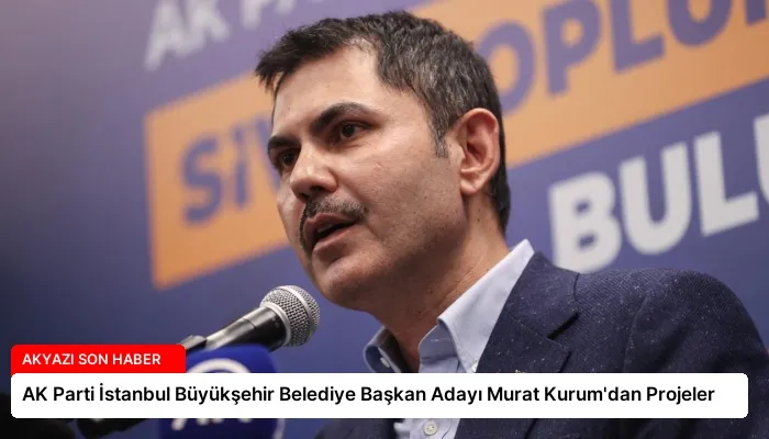 AK Parti İstanbul Büyükşehir Belediye Başkan Adayı Murat Kurum’dan Projeler