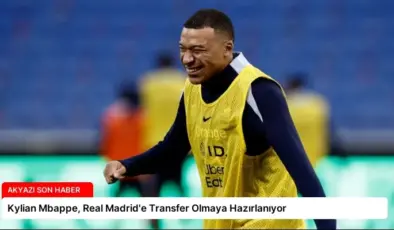 Kylian Mbappe, Real Madrid’e Transfer Olmaya Hazırlanıyor