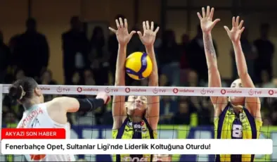 Fenerbahçe Opet, Sultanlar Ligi’nde Liderlik Koltuğuna Oturdu!