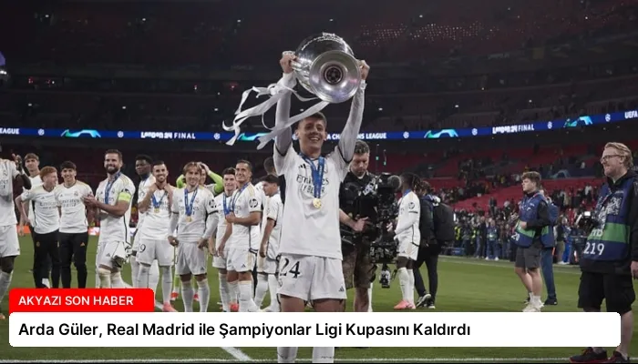 Arda Güler, Real Madrid ile Şampiyonlar Ligi Kupasını Kaldırdı