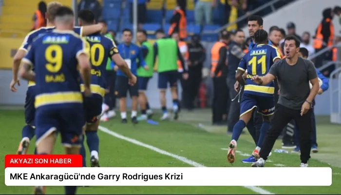 MKE Ankaragücü’nde Garry Rodrigues Krizi