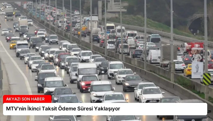 MTV’nin İkinci Taksit Ödeme Süresi Yaklaşıyor