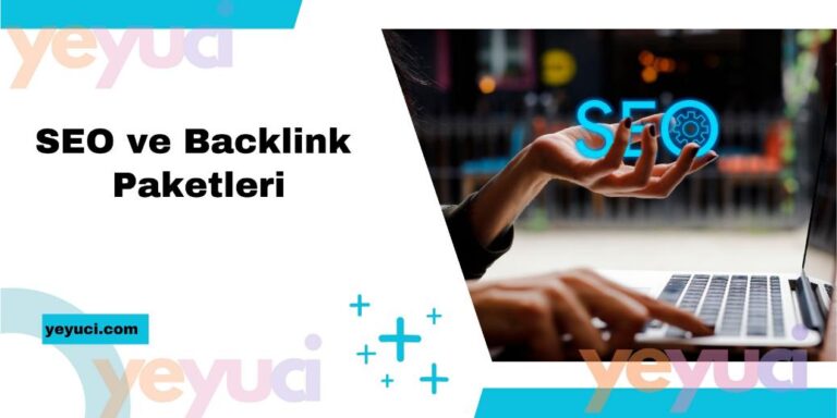 Dijital Pazarlamada Yükselmek İçin SEO ve Backlink Paketlerine Yatırım Yapın