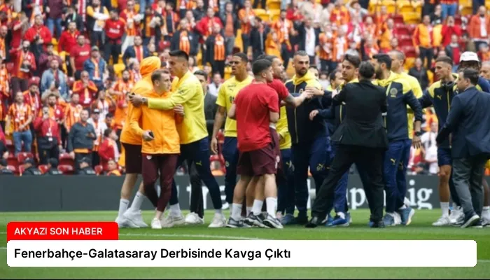 Fenerbahçe-Galatasaray Derbisinde Kavga Çıktı