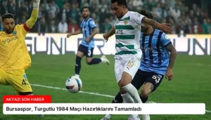 Bursaspor, Turgutlu 1984 Maçı Hazırlıklarını Tamamladı