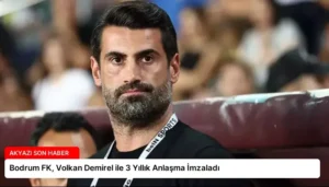 Bodrum FK, Volkan Demirel ile 3 Yıllık Anlaşma İmzaladı