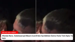 Wanda Nara, Galatasaraylı Mauro Icardi’den Ayrıldıktan Sonra Hızla Yeni Aşka Yelken Açtı