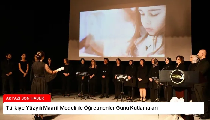 Türkiye Yüzyılı Maarif Modeli ile Öğretmenler Günü Kutlamaları