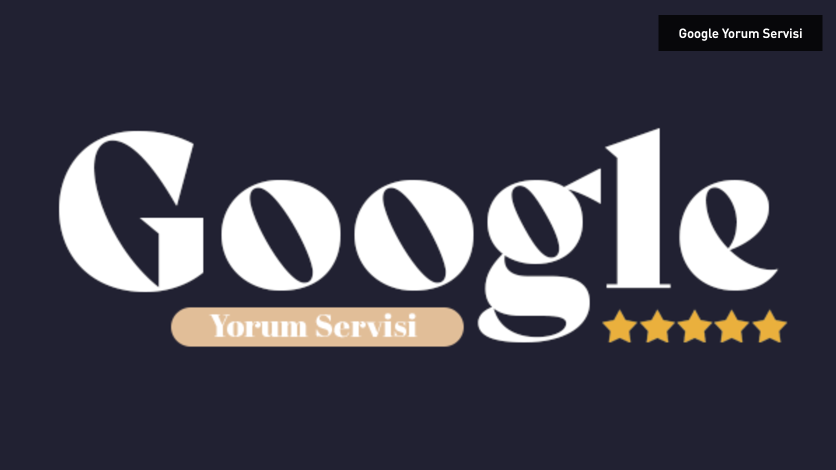 Google Yorum Hizmeti Satın Al: İşletmenizin Dijital İtibarını Güçlendirin