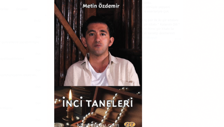 Genç Şair Metin Özdemir’ in İnci Taneleri İsimli Şiir Kitabı Çıktı