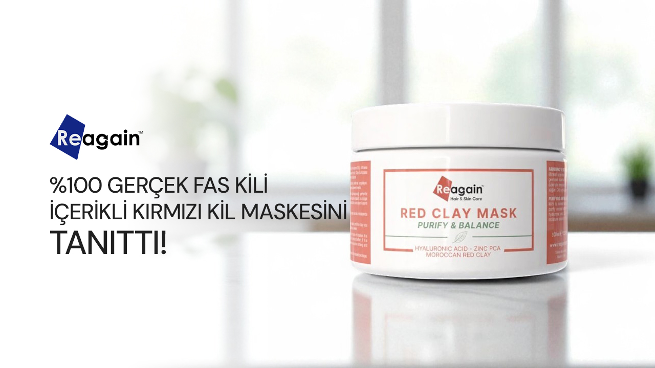 Reagain, %100 Gerçek Fas Kili İçeren Yeni Kırmızı Kil Maskesini Tanıttı!