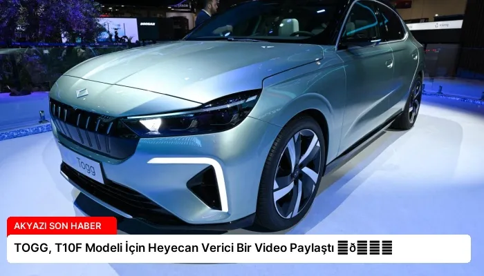 TOGG, T10F Modeli İçin Heyecan Verici Bir Video Paylaştı ⏬👇