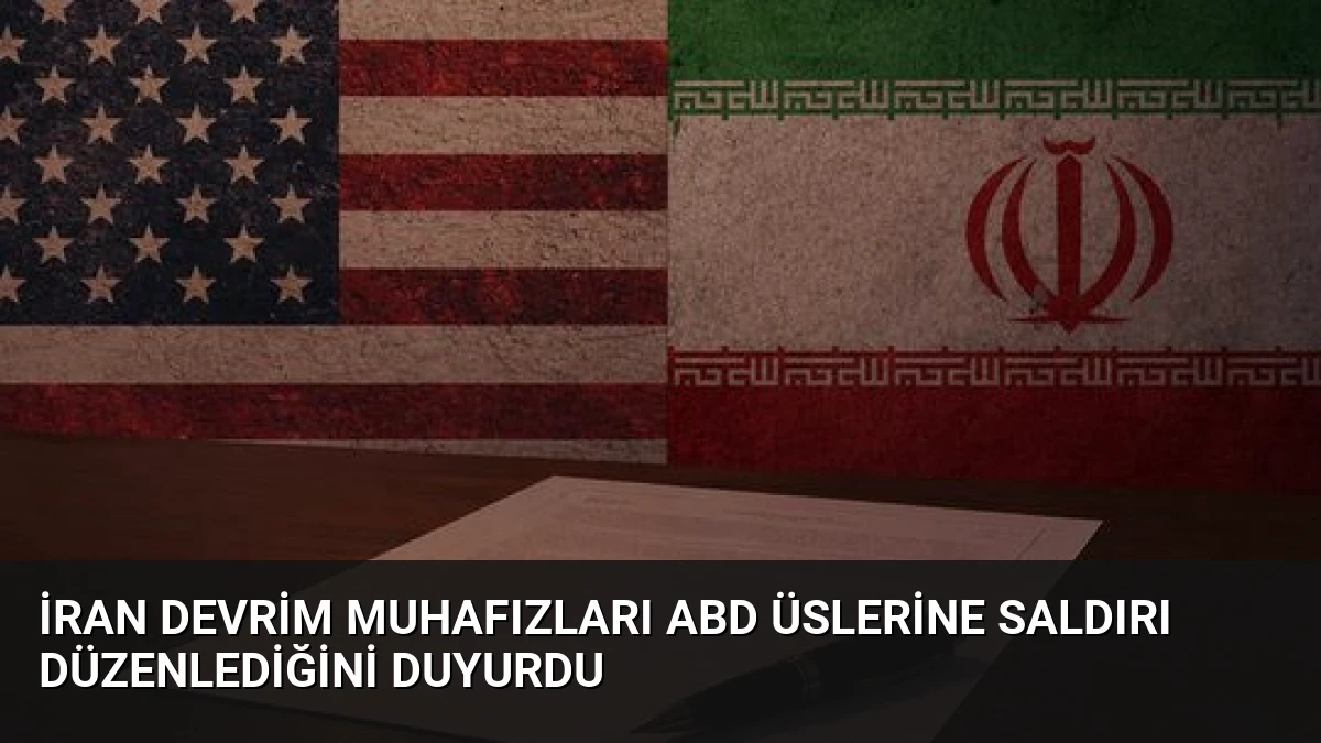 İran Devrim Muhafızları ABD Üslerine Saldırı Düzenlediğini Duyurdu