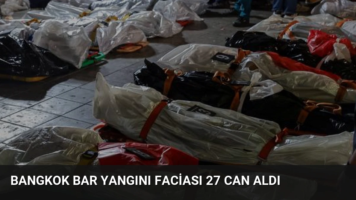 Bangkok Bar Yangını Faciası 27 Can Aldı