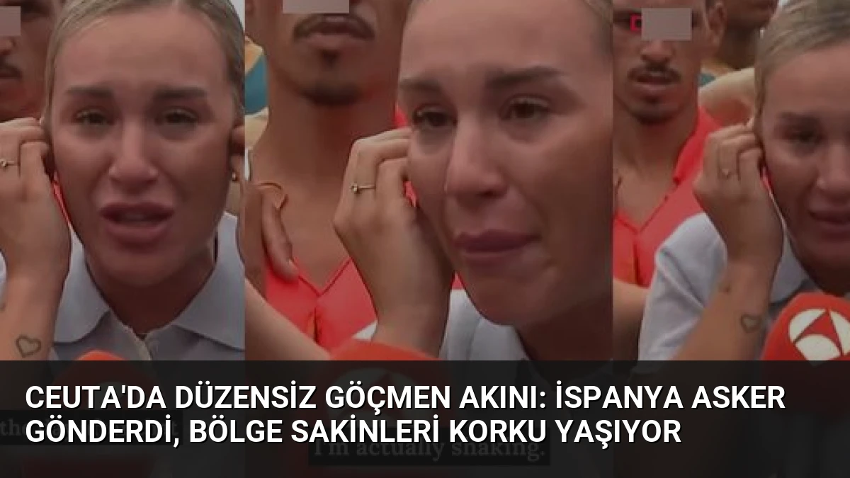 Ceuta’da Düzensiz Göçmen Akını: İspanya Asker Gönderdi, Bölge Sakinleri Korku Yaşıyor