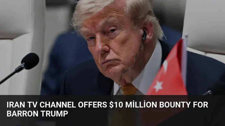 Iran TV Channel Offers $10 Million Bounty for Barron Trump