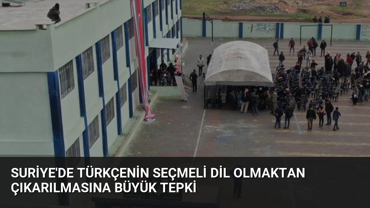 Suriye’de Türkçenin Seçmeli Dil Olmaktan Çıkarılmasına Büyük Tepki