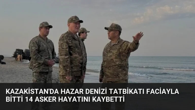 Kazakistan’da Hazar Denizi Tatbikatı Faciayla Bitti 14 Asker Hayatını Kaybetti