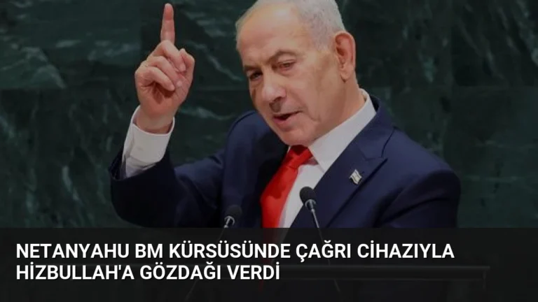 Netanyahu BM Kürsüsünde Çağrı Cihazıyla Hizbullah’a Gözdağı Verdi