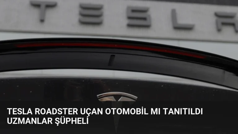 Tesla Roadster Uçan Otomobil Mı Tanıtıldı Uzmanlar Şüpheli